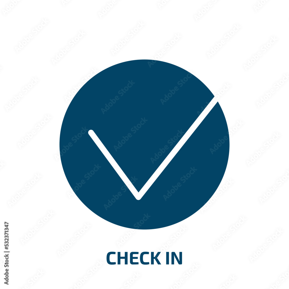 check in icon from hotel and restaurant collection. Filled check in, check, correct glyph icons isolated on white background. Black vector check in sign, symbol for web design and mobile apps check in icon from hotel and restaurant collection. Filled check in, check, correct glyph icons isolated on white background. Black vector check in sign, symbol for web design and mobile apps