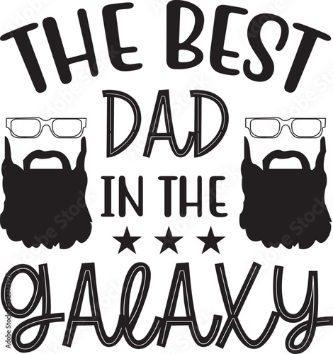 the best dad in the galaxy svg