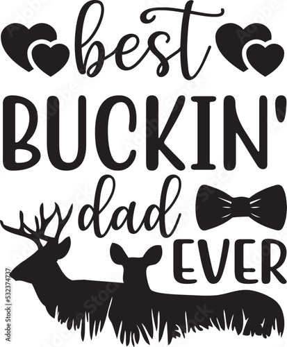 best buckin' dad ever svg