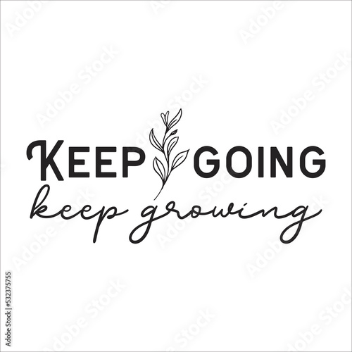 keep going keep growing eps design 