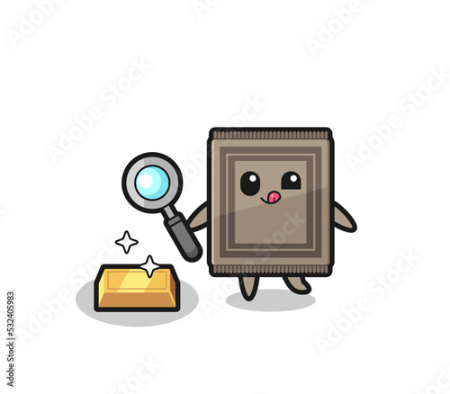 carpet character is checking the authenticity of the gold bullion
