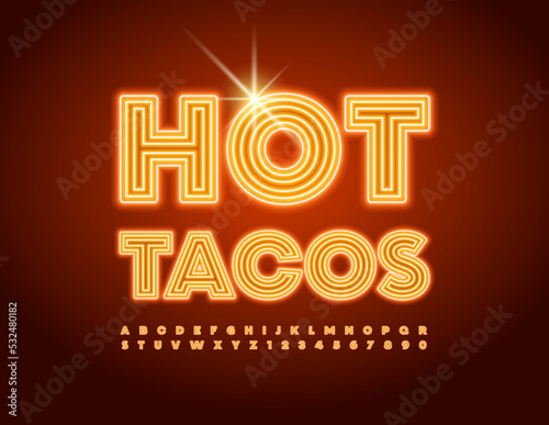 Vector glowing signboard Hot Tacos. Modern Neon Font. Bright Alphabet Letters and Numbers