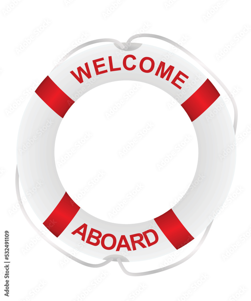 Welcome aboard ring. vector illustration Welcome aboard ring. vector illustration
