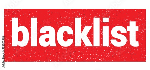 blacklist text written on red stamp sign.