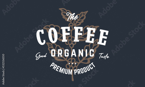 Coffee logo, poster. Chocolate trendy logo with coffee branch. Craft grunge texture. Vector emblem template.