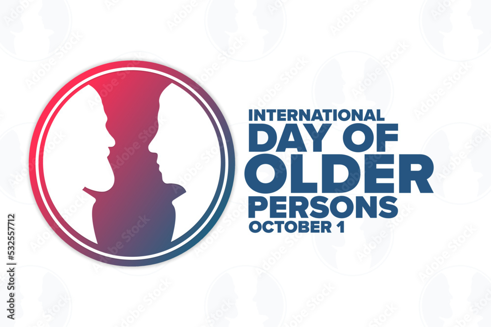 International Day Of Older Persons October 1 Holiday Concept