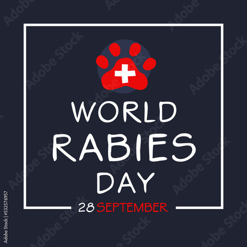 World Rabies Day, held on 28 September.