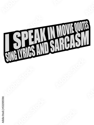 speak lyrics and sarcasm 