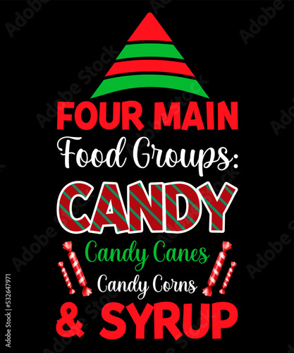 Four main food groups candy candy canes candy corns and syrup t shirt design.