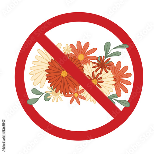 Vector forbidden sign with groovy bouquet. Hippie flowers in the prohibition symbol. Ban on the parade.