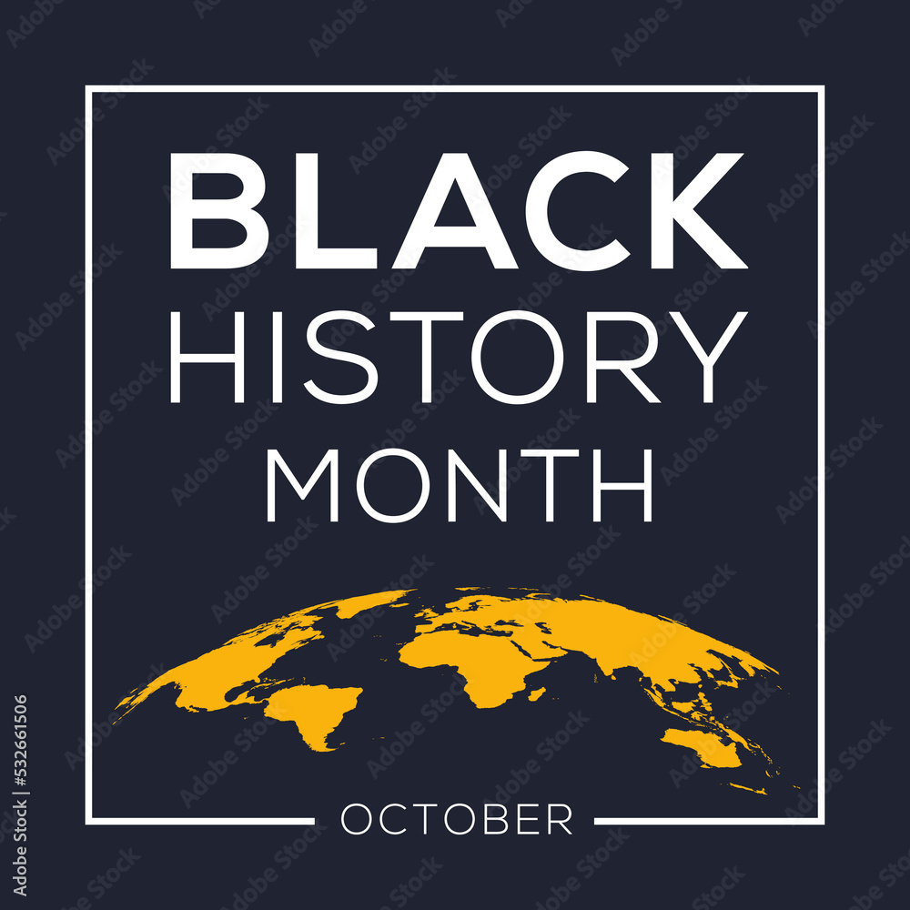 Black History Month, held on October.