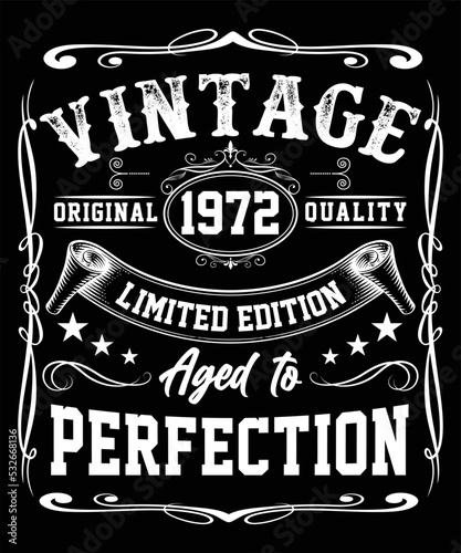 VINTAGE ORIGINAL 1972 QUALITY LIMITED EDITION AGED TO PERFECTION T-SHIRT DESIGN