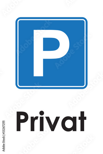 Privater Parkplatz, Hinweisschild