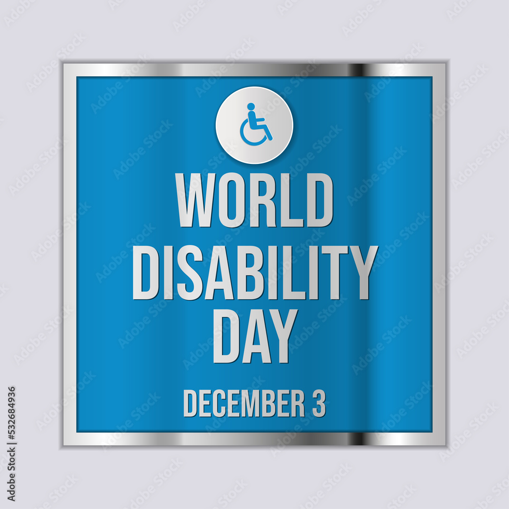 INTERNATIONAL DAY OF PERSON WITH DISABILITIES. december 3