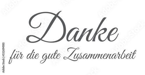 Danke für die gute Zusammenarbeit
