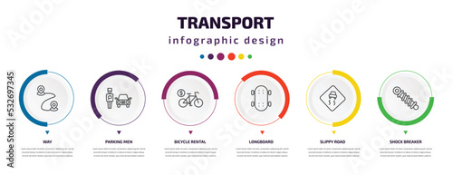 transport infographic element with icons and 6 step or option. transport icons such as way, parking men, bicycle rental, longboard, slippy road, shock breaker vector. can be used for banner, info