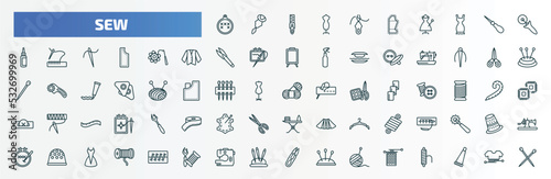 special lineal sew icons set. outline icons such as arras, threading, tracing wheel, crochet, sewing scissors, yarn, suture, thimble, tailoring hine, knit line icons.