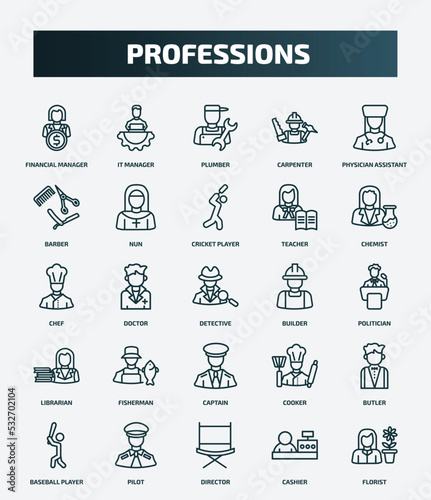 set of 25 special lineal professions icons. outline icons such as financial manager, it manager, physician assistant, cricket player, chef, builder, fisherman, butler, director, cashier line icons.