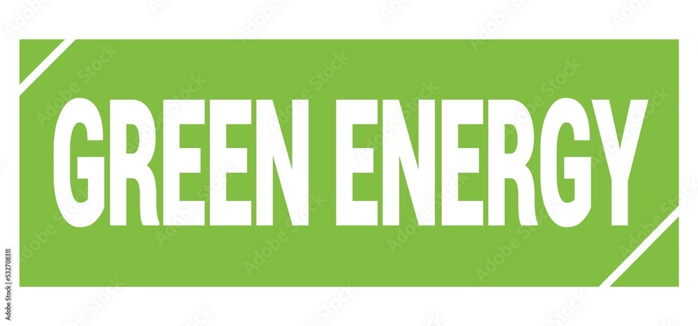 GREEN ENERGY text written on green stamp sign.