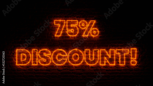 Orange Neon 75 Percent Discount with Brick Background