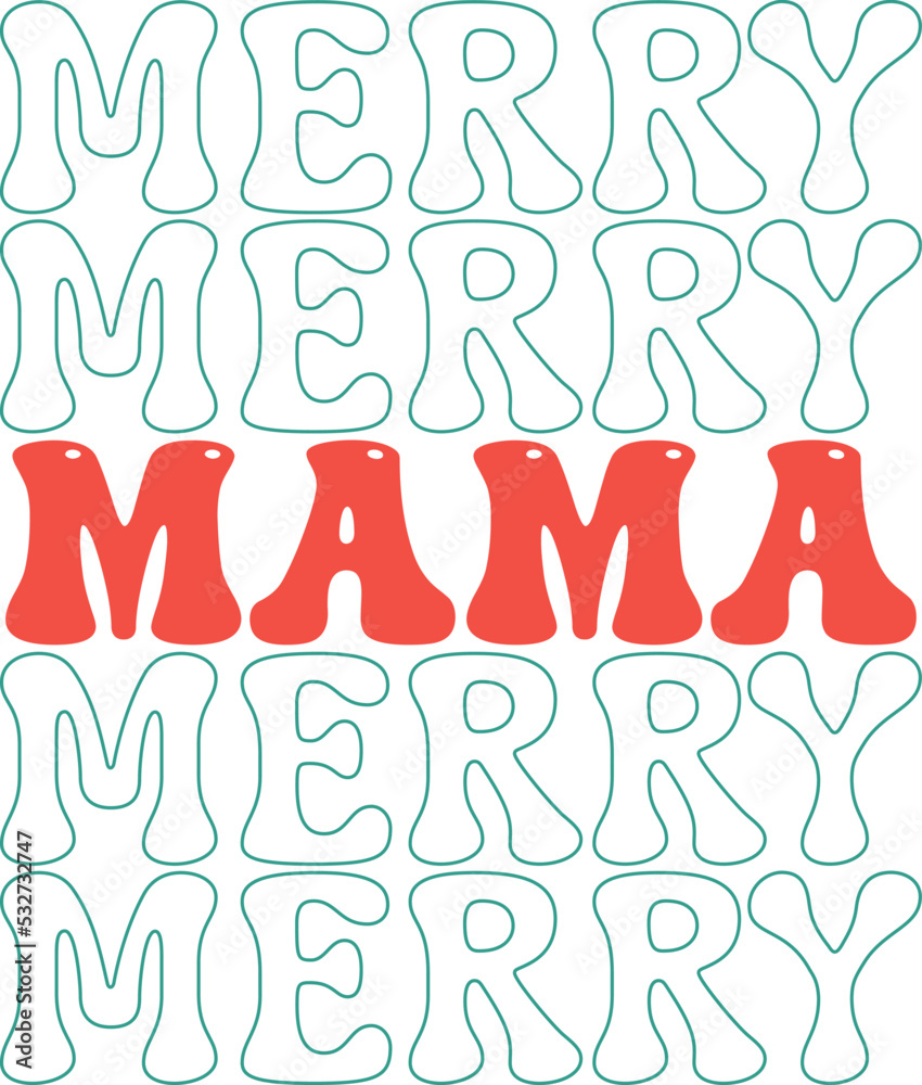 Merry mama. Retro Christmas Card, greeting, design, T shirt print,  postcard wish, poster, banner isolated on white background. winter cozy themed colorful text vector illustration 