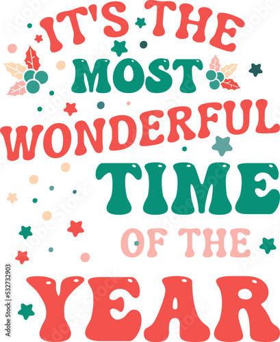 It's the most wonderful time of the year. Retro Christmas Card, greeting, design, T shirt print,  postcard wish, poster winter cozy themed colorful text vector