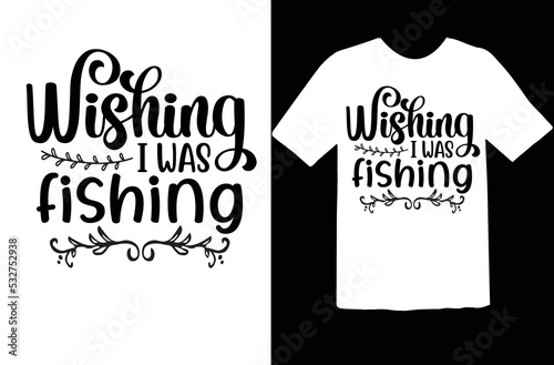  Wishing i was fishing svg design