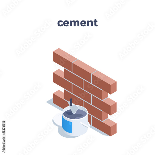 isometric vector illustration isolated on white background, brick wall and cement, building mixes and materials