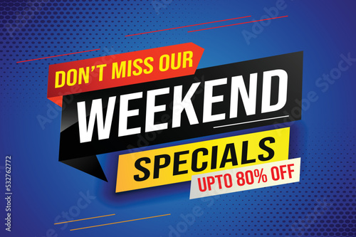 Weekend Special sale tag. Banner design template for marketing. Special offer promotion retail. background banner modern graphic design for advertising store shop, online store, website, landing pag