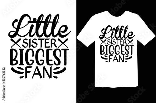 Little sister biggest fan svg design