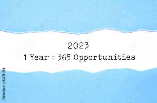 фотографія 1 Year 2023 Equal To 365 Opportunities Inspirational Quote