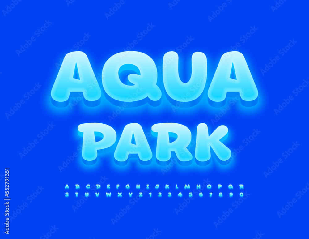 Vector bright template Aqua Park. Glowing blue Font. Creative Alphabet Letters and Numbers set Vector bright template Aqua Park. Glowing blue Font. Creative Alphabet Letters and Numbers set