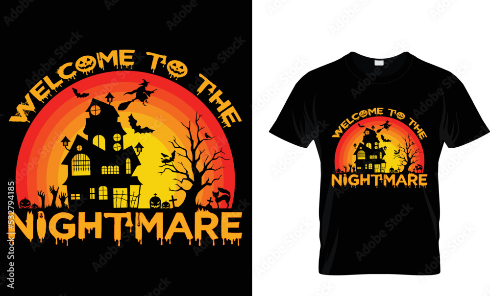 welcome to the nightmare Halloween  t shirt design template