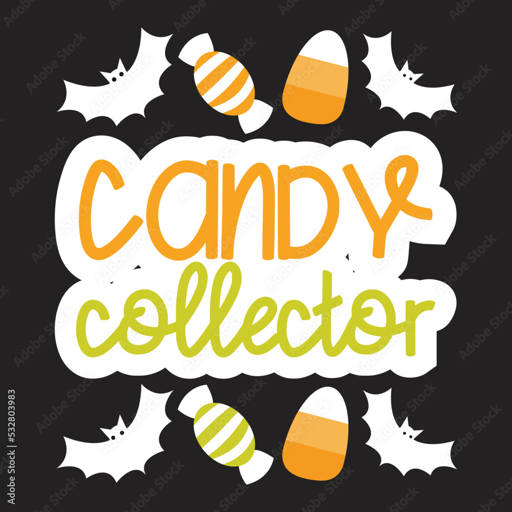 Candy collector Svg cut file. Halloween bag print with candy corns, bats and candies. Vector illustration isolated on black background. Cute kids Halloween shirt design Candy collector Svg cut file. Halloween bag print with candy corns, bats and candies. Vector illustration isolated on black background. Cute kids Halloween shirt design