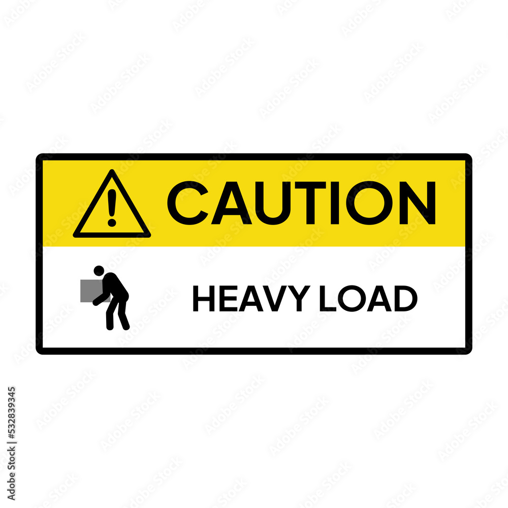 Warning sign or label for industrial. Caution for heavy load. Stock