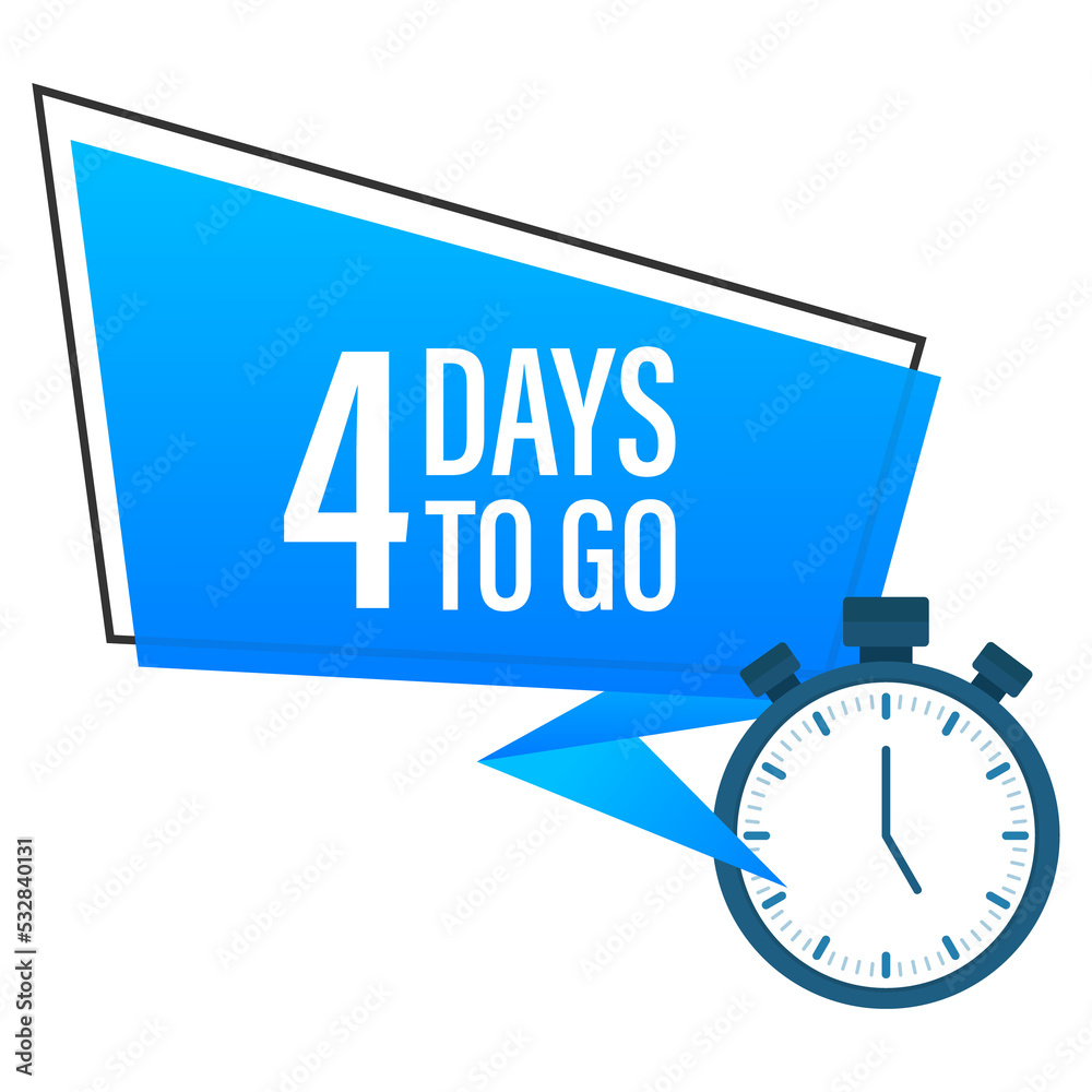Four days to go. stock illustration on white background. Four days to go. stock illustration on white background.