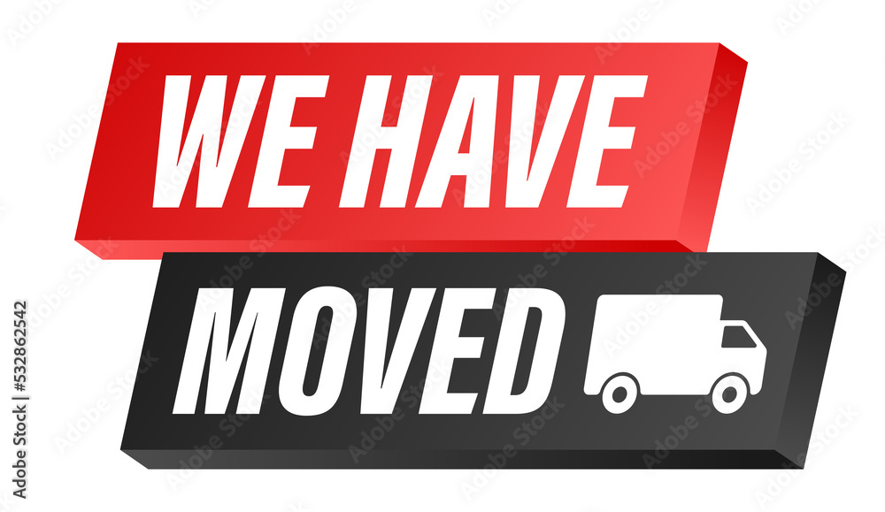 We have moved. Moving office sign. Clipart image isolated on blue ...