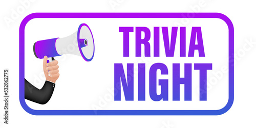 Megaphone label with trivia night. Megaphone banner. Web design.  stock illustration.