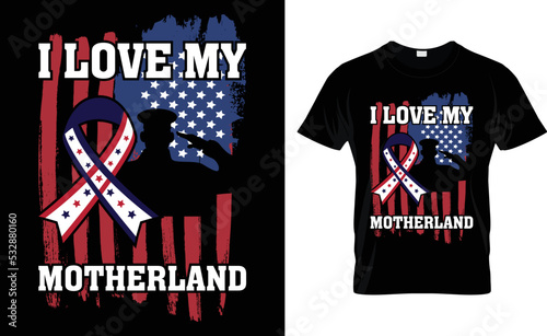 I Love My Motherland...T-Shirt Design. photo