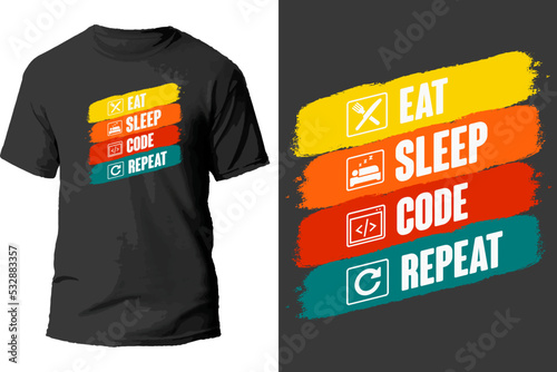 Eat sleep code repeat t shirt design.