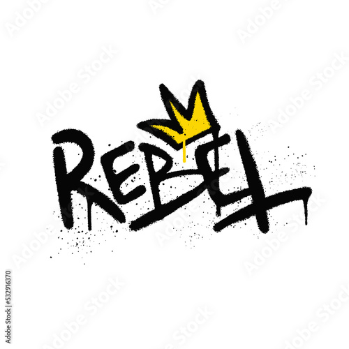 Vászonkép Graffiti spray paint Word Rebel Isolated Vector Illustration