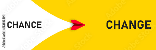 Paper airplane flying from change text to chance  text. Changing business life change concept.