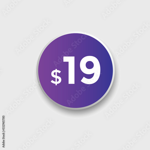 19 dollar price tag. 19$ dollar USD price symbol. price 19 Dollar sale banner in USD. Business or shopping promotion marketing concept
