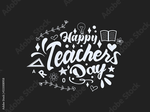 Happy teachers day hand lettering vector illustration design with decorative doodle celebration