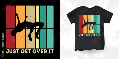 Just Get Over It Funny High Jump Retro Sunset Vintage High Jumping T-Shirt Design