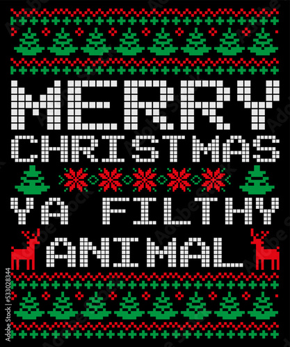 Merry Christmas ya Filthy Animal