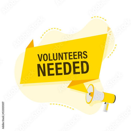 Megaphone label with volunteers needed. Megaphone banner