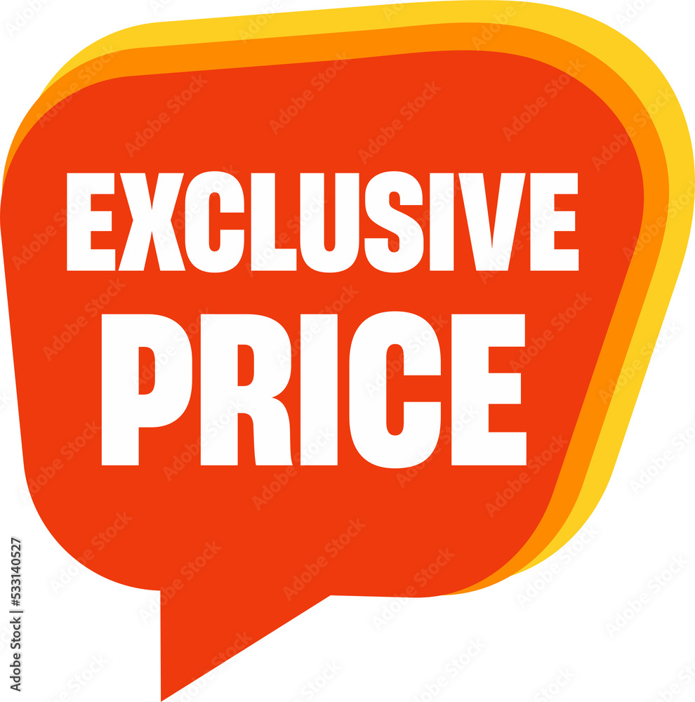 Speech bubble with exclusive price text. flat cartoon trend modern logotype graphic design isolated on white background Speech bubble with exclusive price text. flat cartoon trend modern logotype graphic design isolated on white background