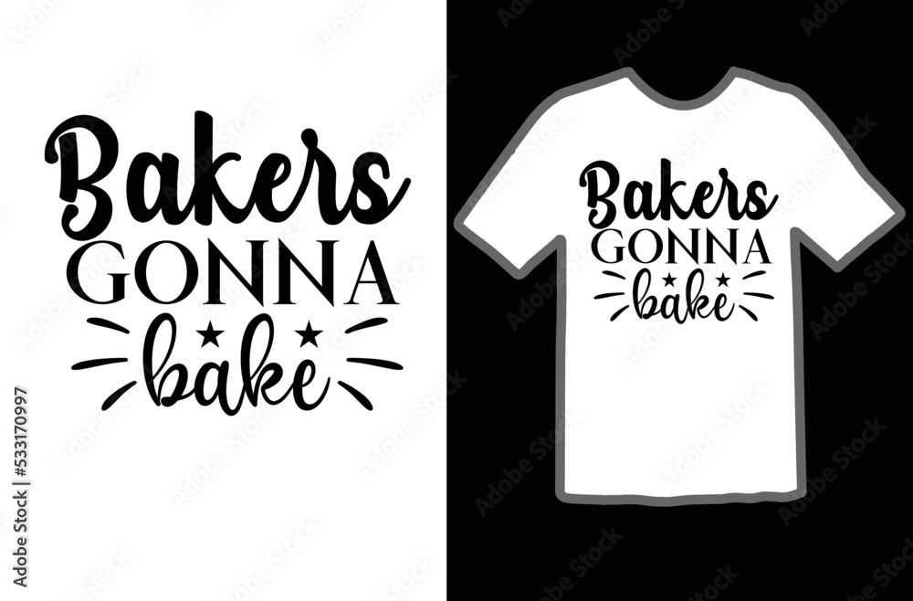 Bakers gonna bake svg design