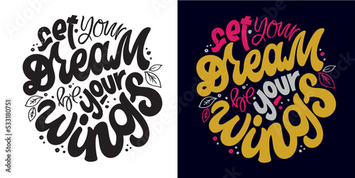Hand drawn motivation lettering phrase in modern calligraphy style. Inspiration slogan for print and poster design. Vector t-shirt design